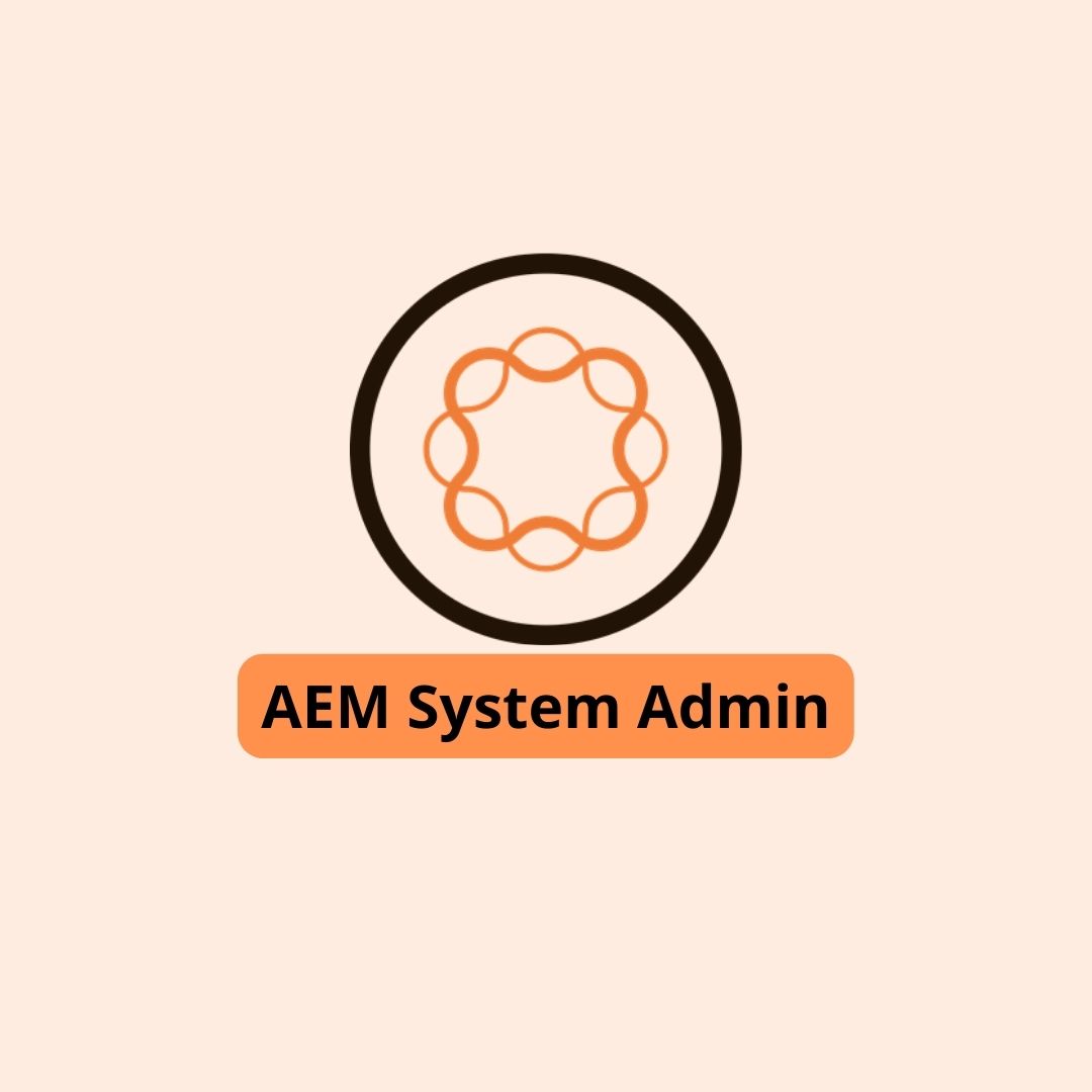 AEM  System Admin training 